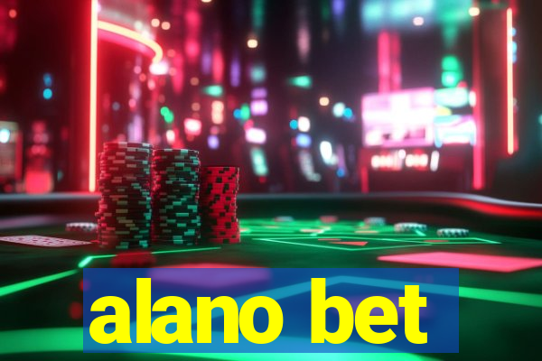 alano bet